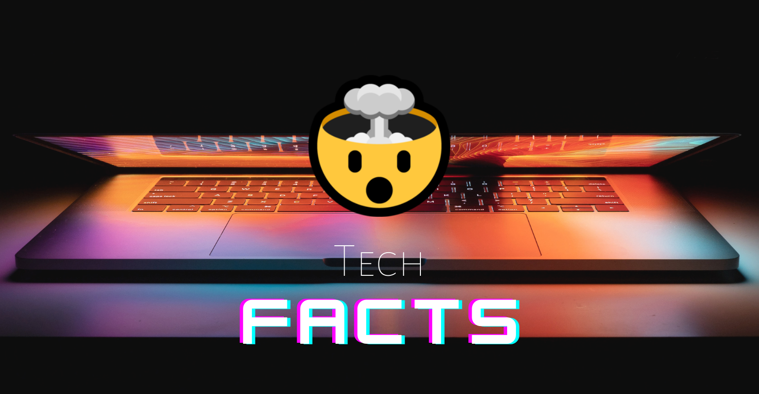 10 tech facts που δεν ήξερες και θα πεις σίγουρα στην παρέα